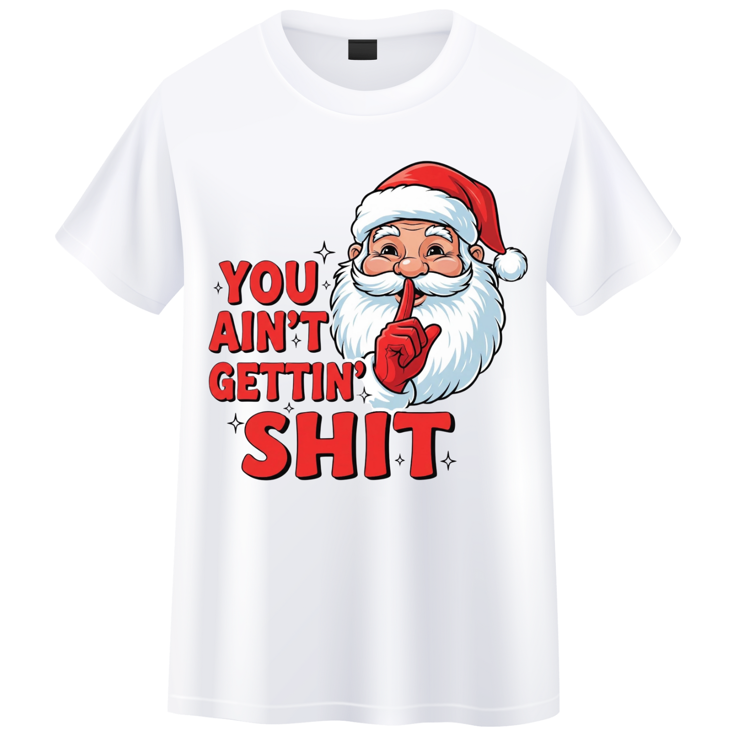 You Ain’t Ish Santa Tee